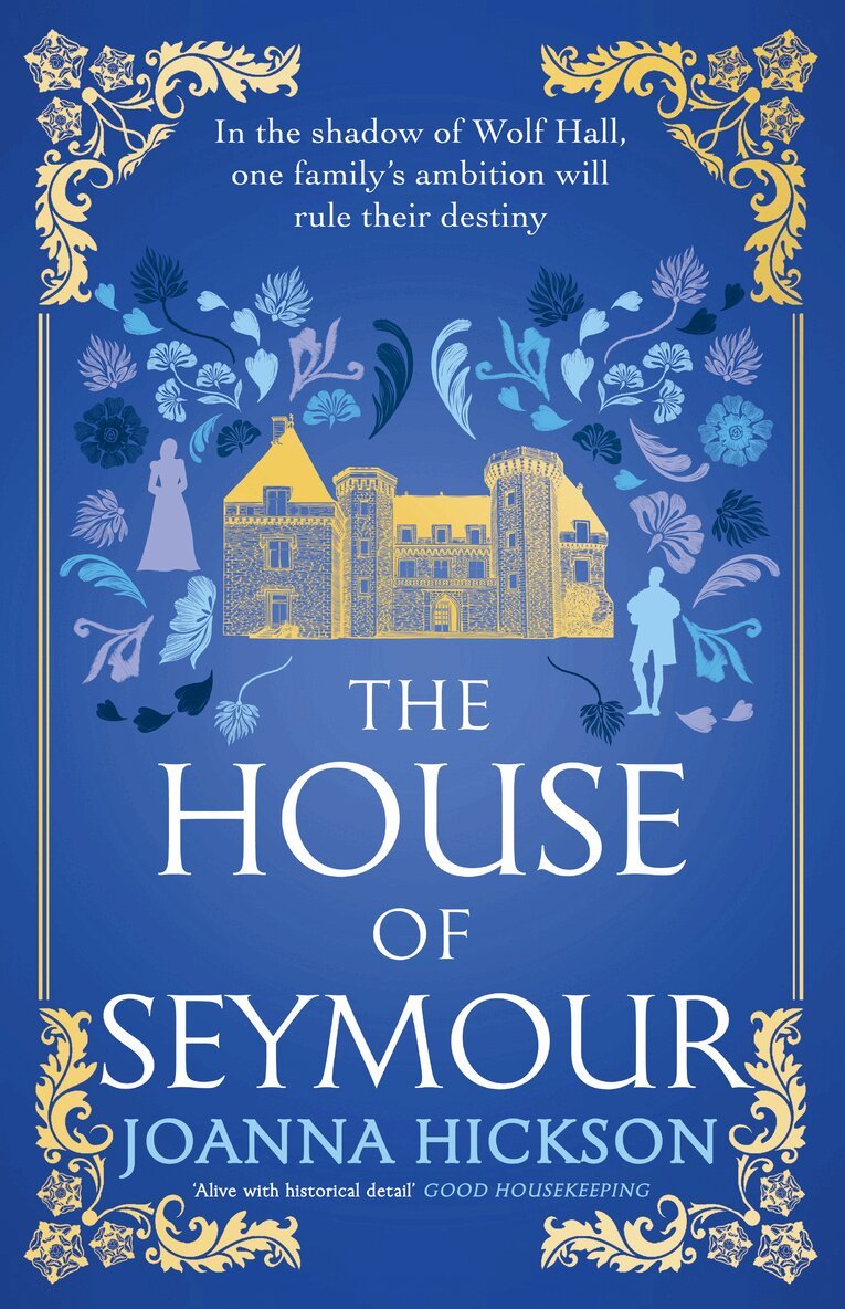 Joanna Hickson - House of Seymour, Inbunden