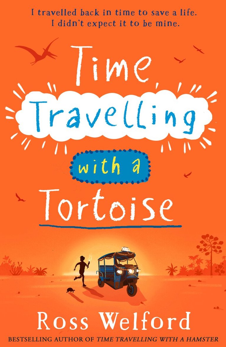 Ross Welford - Time Travelling with a Tortoise, E-bok