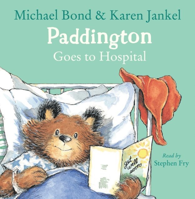 Karen Jankel, Michael Bond - Paddington Goes To Hospital, Ljudbok