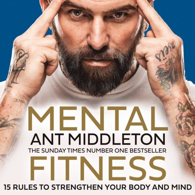 Ant Middleton - Mental Fitness, Ljudbok