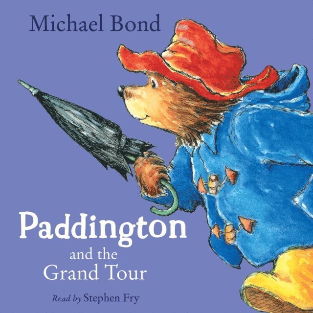 Michael Bond - Paddington and the Grand Tour, Ljudbok