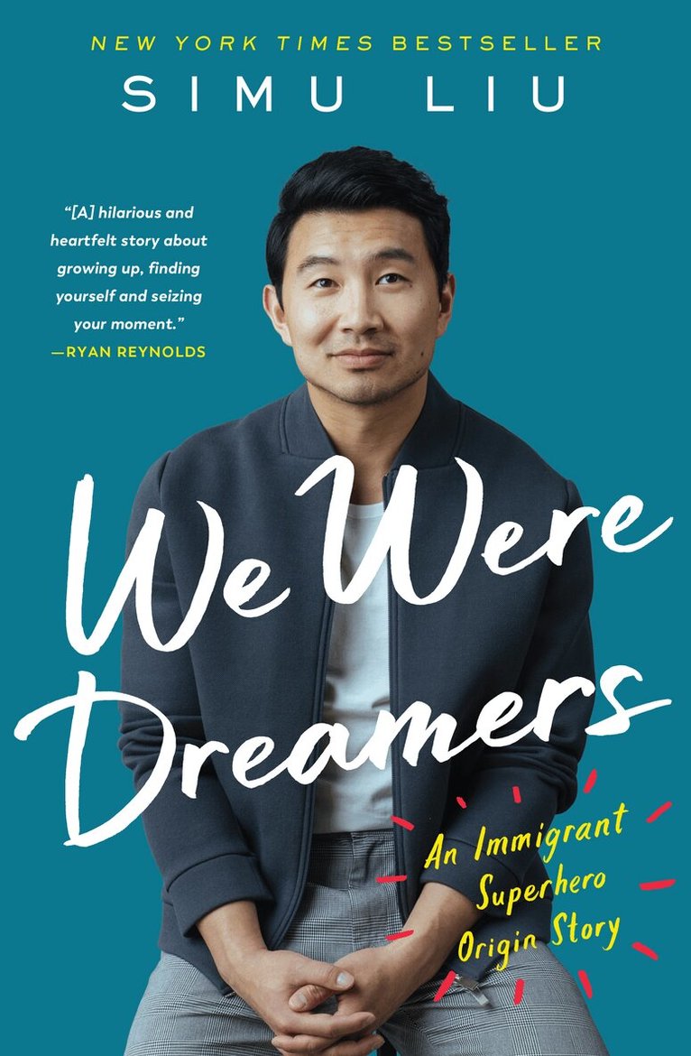Simu Liu - We Were Dreamers, Häftad