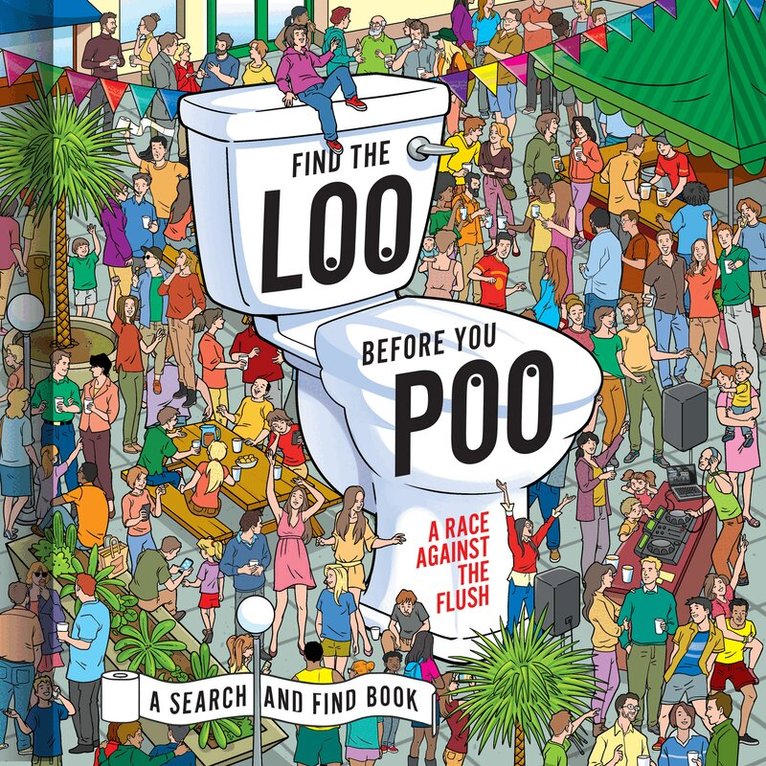 Jorge Santillan - Find the Loo Before You Poo, E-bok
