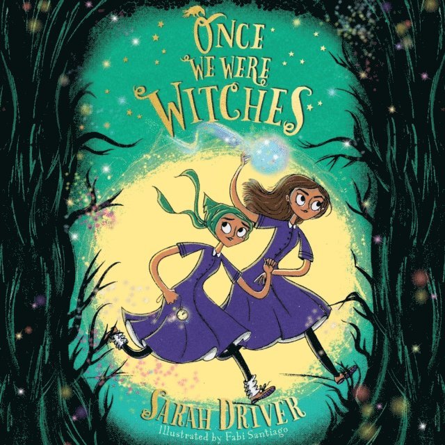Sarah Driver - Once We Were Witches, Ljudbok