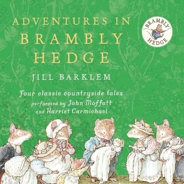 Jill Barklem - Adventures in Brambly Hedge, Ljudbok