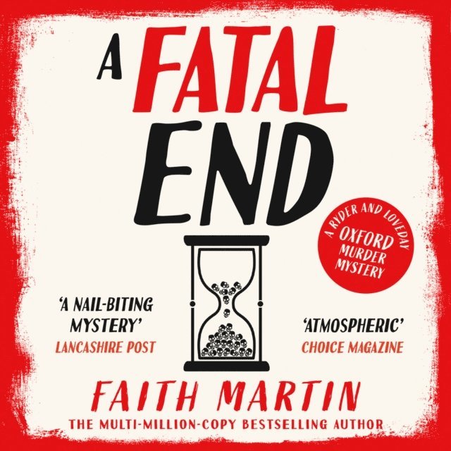 Faith Martin - Fatal End, Ljudbok