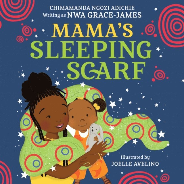 Chimamanda Ngozi Adichie - Mama's Sleeping Scarf, Ljudbok