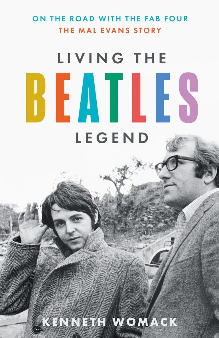 Kenneth Womack - Living the Beatles Legend, E-bok