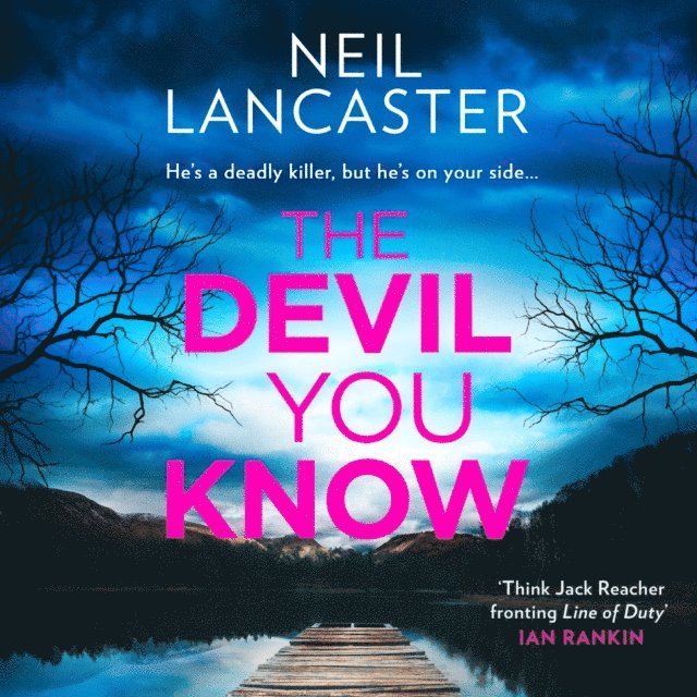 Neil Lancaster - Devil You Know, Ljudbok