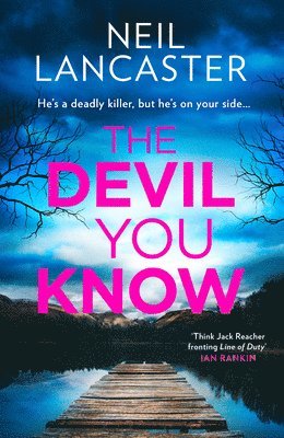 Devil You Know av Neil Lancaster