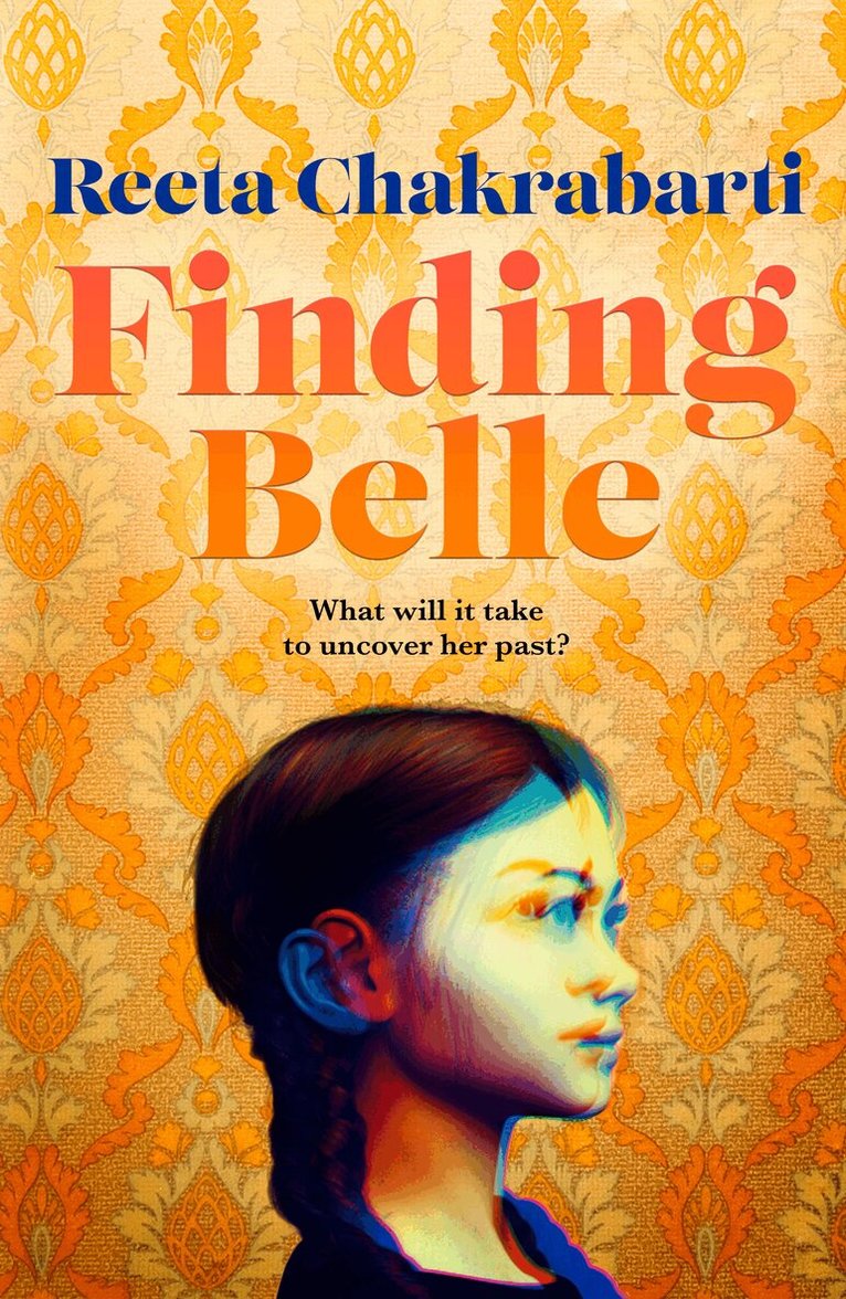 Reeta Chakrabarti - Finding Belle, Inbunden