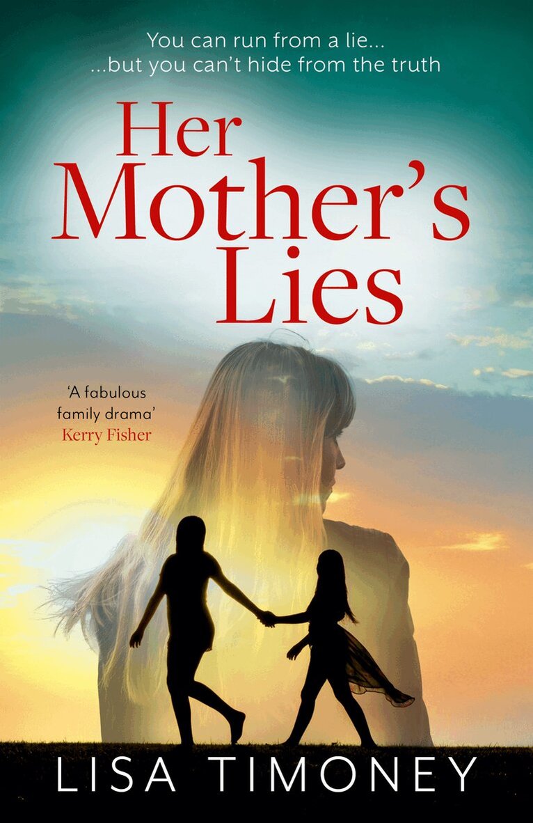 Lisa Timoney - Her Mother’s Lies, E-bok