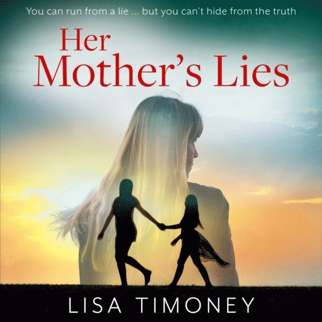 Lisa Timoney - Her Mother's Lies, Ljudbok