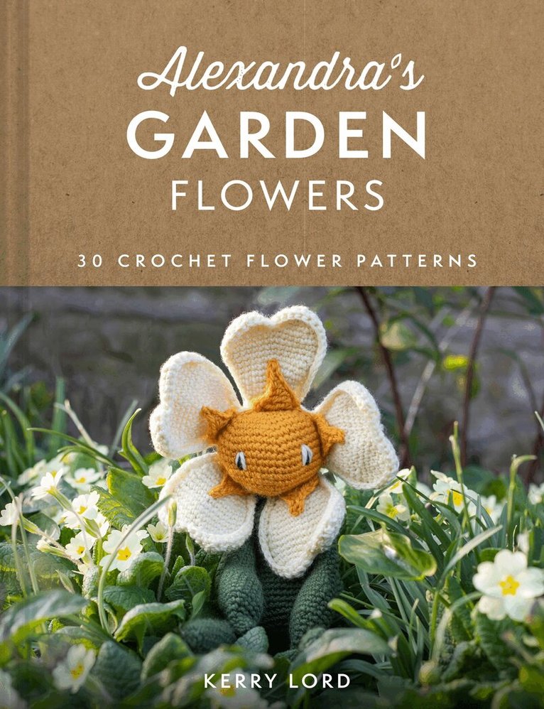 Kerry Lord - Alexandra's Garden Flowers, E-bok
