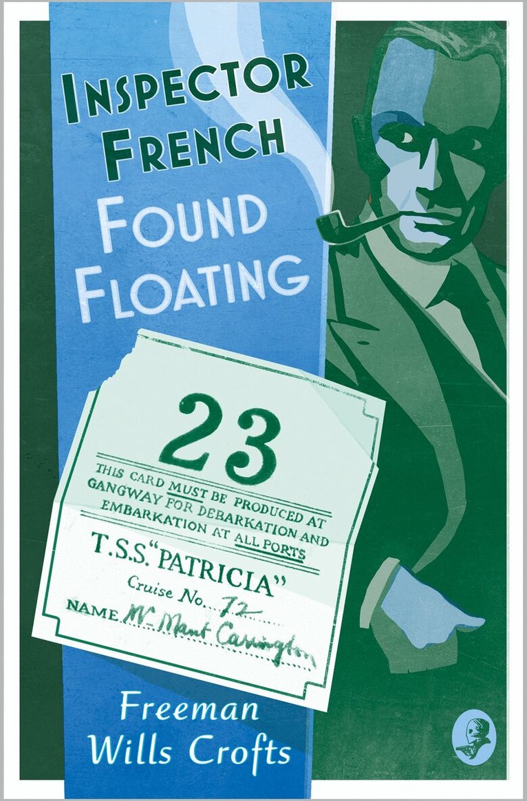 Freeman Wills Crofts - Inspector French: Found Floating, E-bok