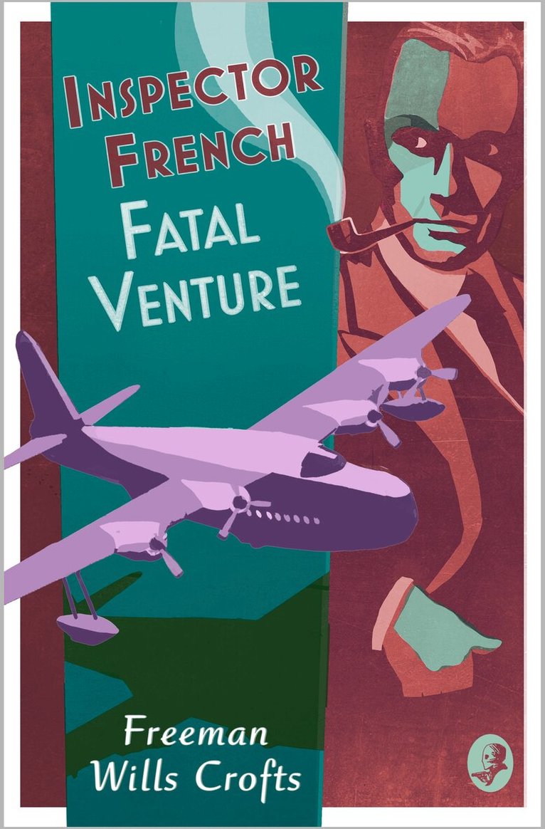 Freeman Wills Crofts - Inspector French: Fatal Venture, E-bok