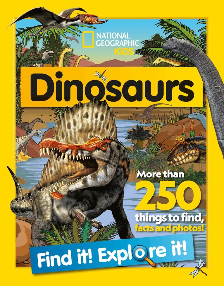 National Geographic Kids - Dinosaurs Find it! Explore it!, Häftad