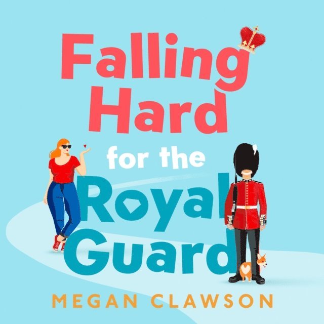 Megan Clawson - Falling Hard for the Royal Guard, Ljudbok