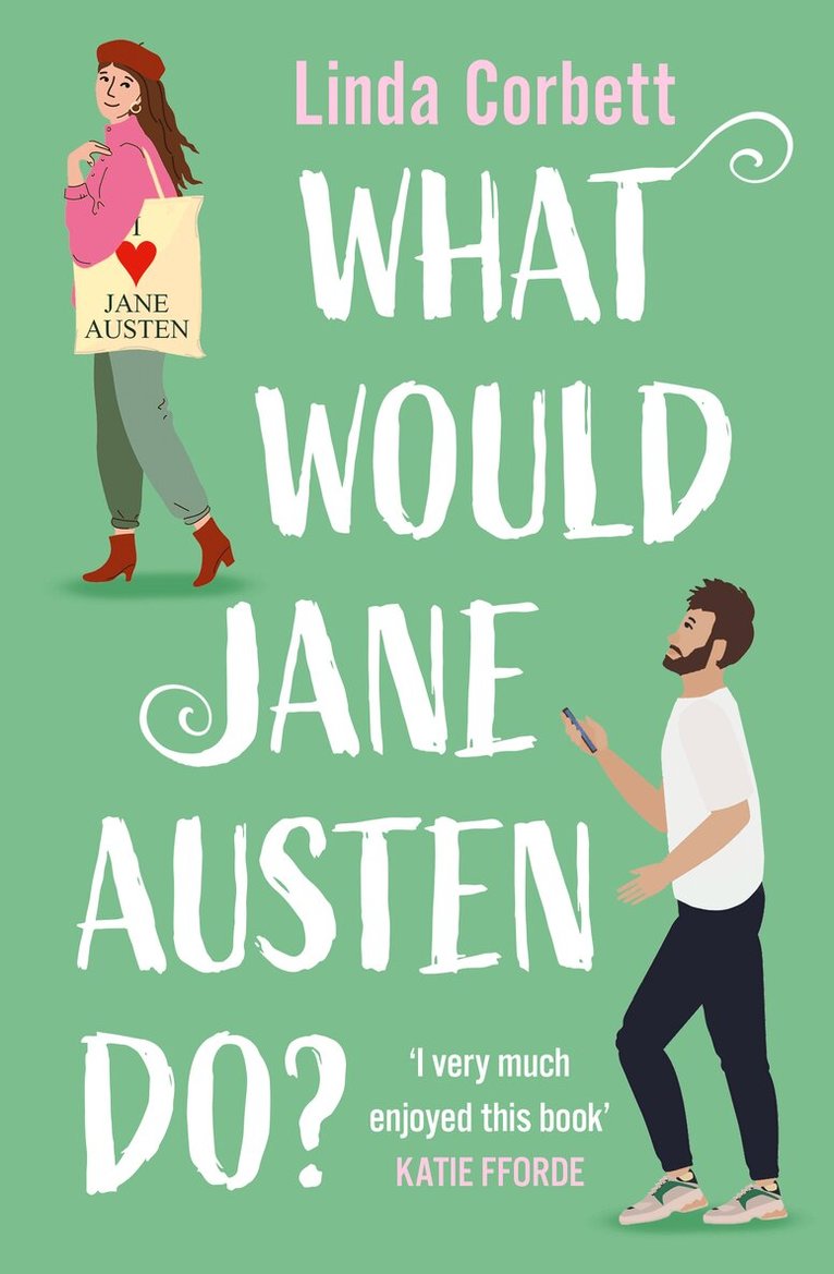Linda Corbett - What Would Jane Austen Do?, E-bok