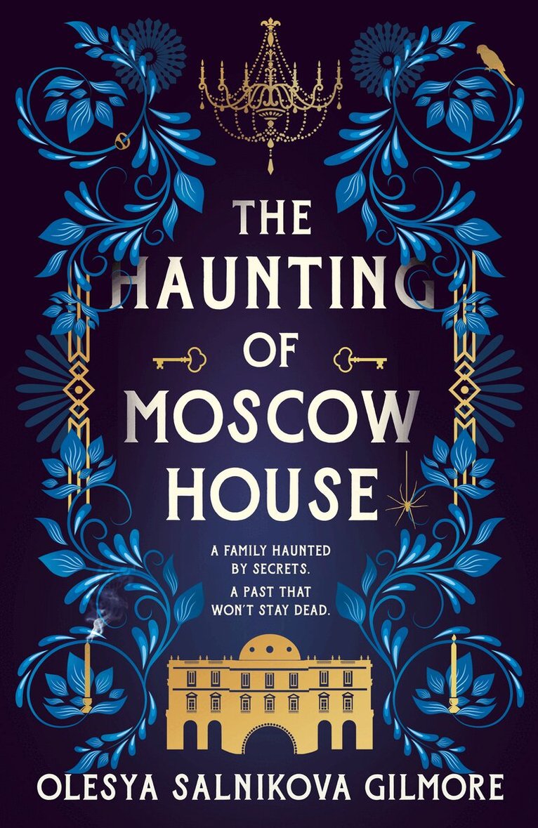 Olesya Salnikova Gilmore - Haunting of Moscow House, E-bok