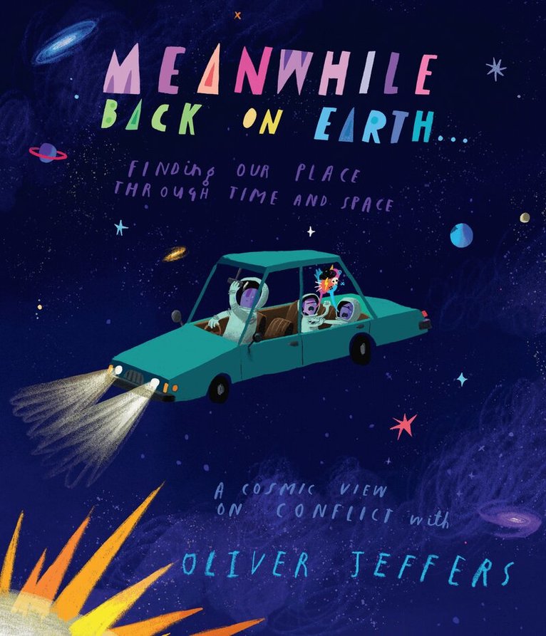 Oliver Jeffers - Meanwhile Back on Earth, E-bok