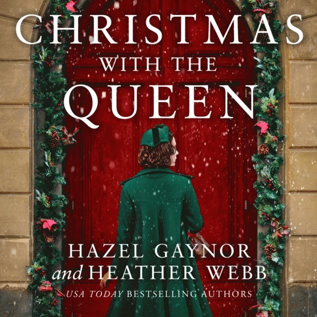 Heather Webb, Hazel Gaynor - Christmas with the Queen, Ljudbok