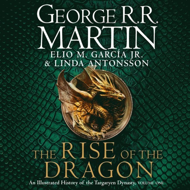 Linda Antonsson, Elio M. Garcia Jr., George R.R. Martin - Rise of the Dragon, Ljudbok