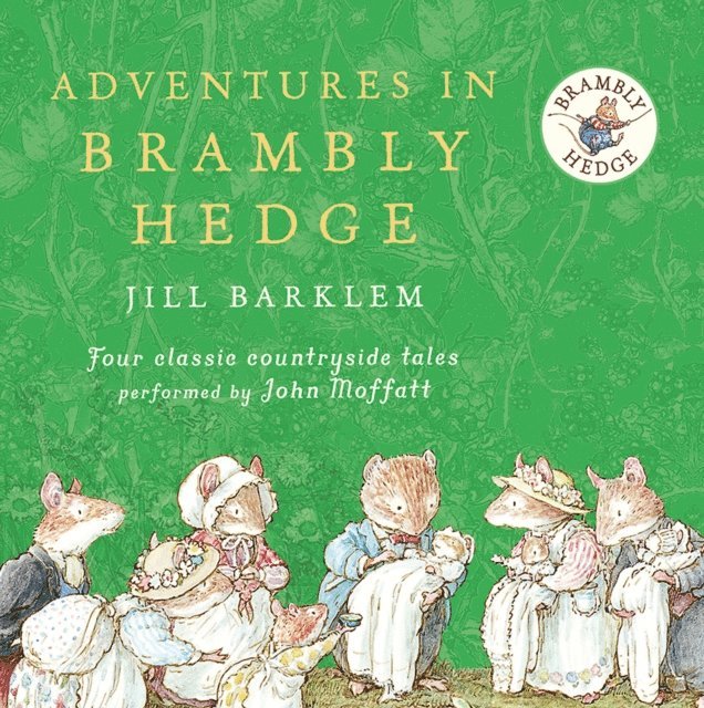Jill Barklem - Adventures in Brambly Hedge, Ljudbok