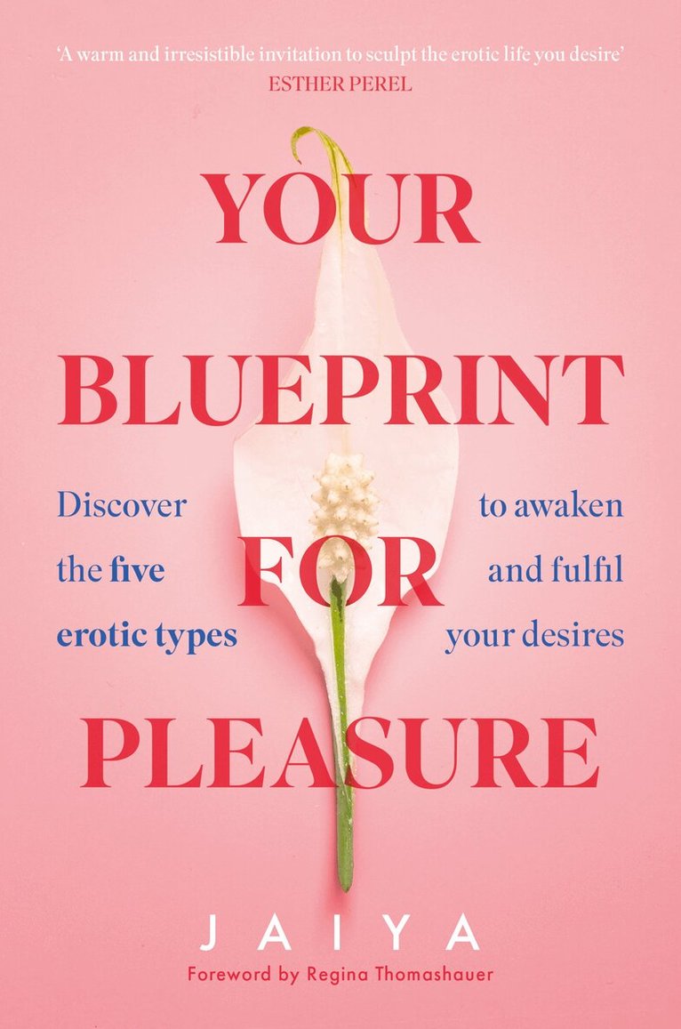 Jaiya - Your Blueprint for Pleasure, E-bok