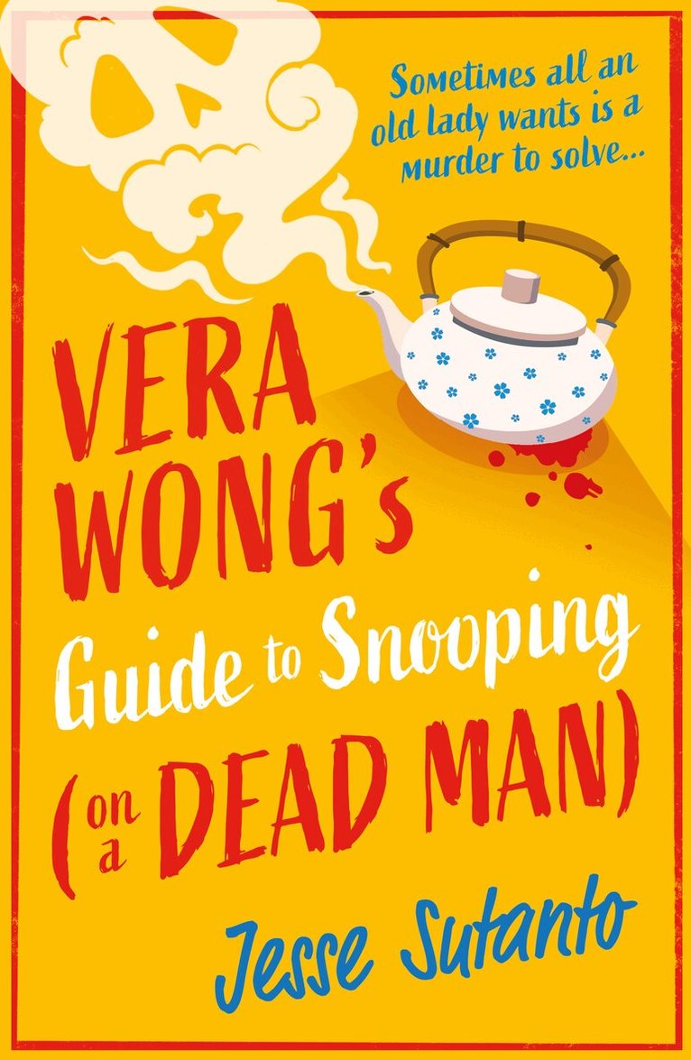 Jesse Sutanto - Vera Wong’s Guide to Snooping (on a Dead Man), E-bok