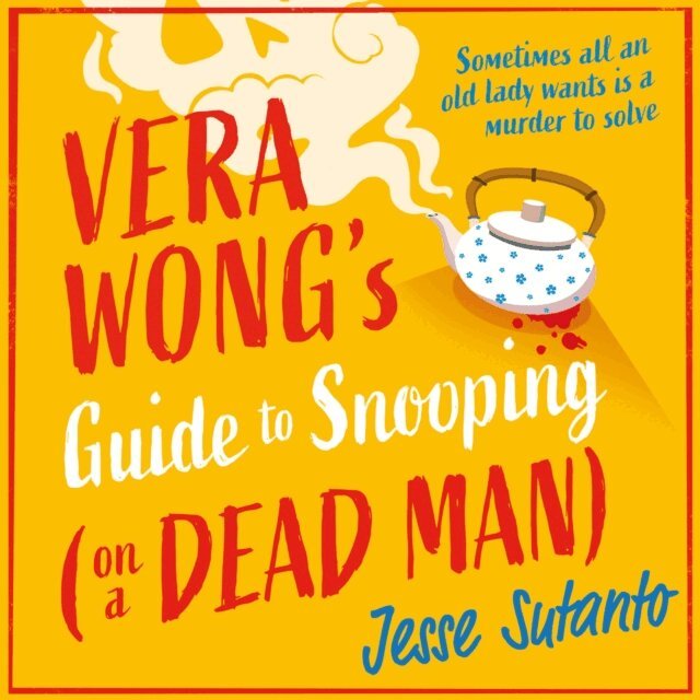Jesse Sutanto - Vera Wong's Guide to Snooping (on a Dead Man), Ljudbok