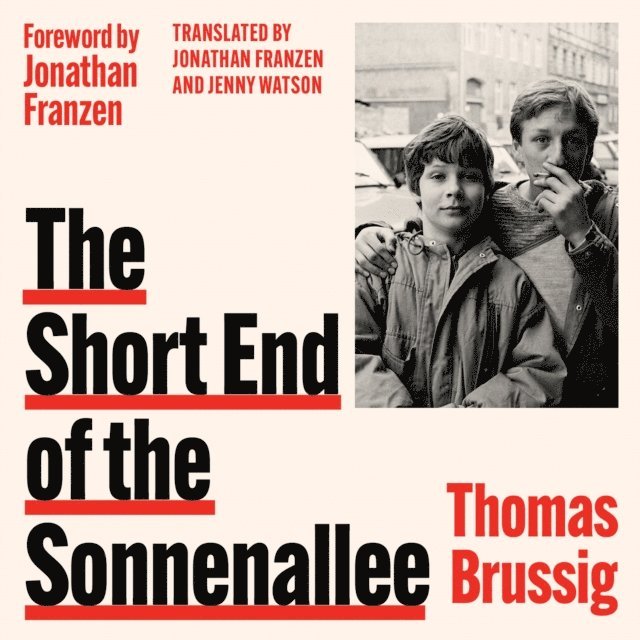 Thomas Brussig - Short End of the Sonnenallee, Ljudbok