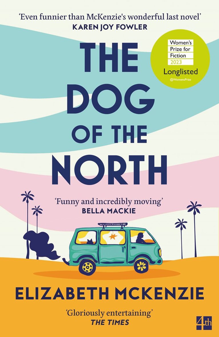 Elizabeth McKenzie - Dog of the North, E-bok