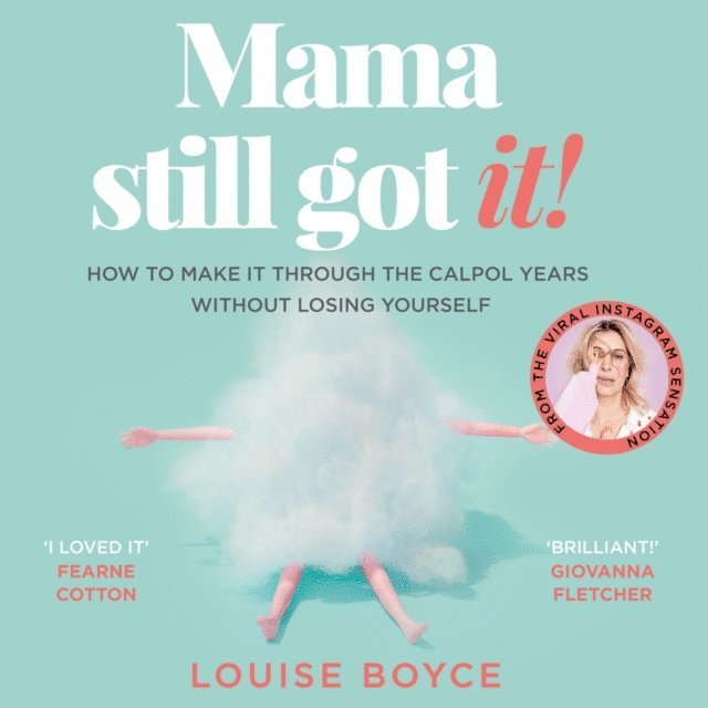 Louise Boyce - Mama Still Got It, Ljudbok. Tillgänglighet: Lägg i varukorg