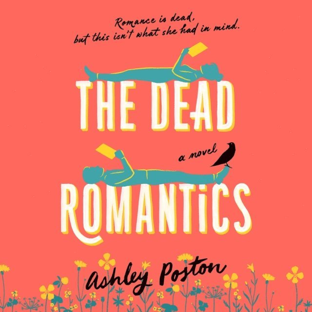 Ashley Poston - Dead Romantics, Ljudbok