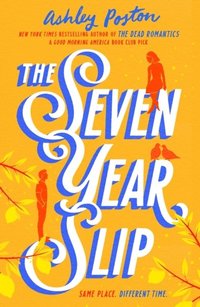 Seven Year Slip
