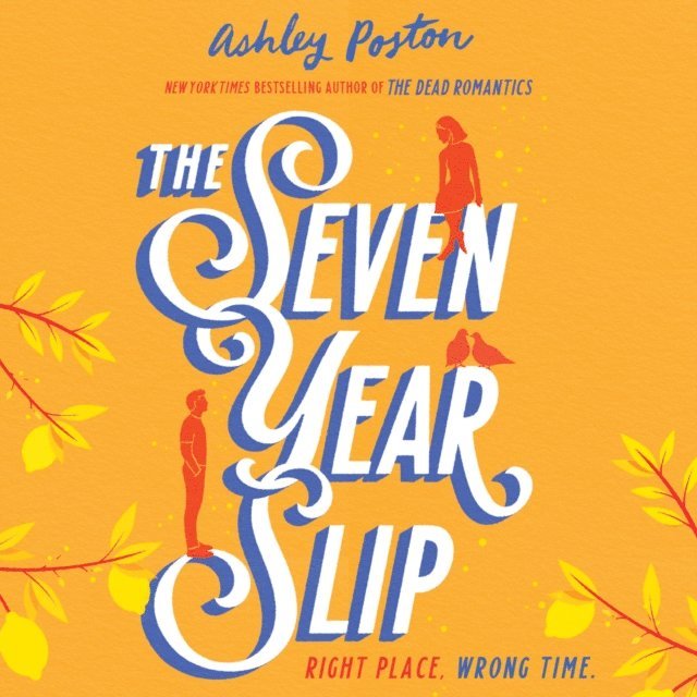 Ashley Poston - Seven Year Slip, Ljudbok