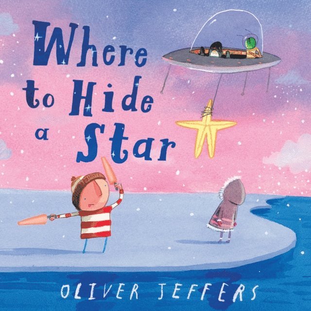Oliver Jeffers - Where to Hide a Star, Ljudbok