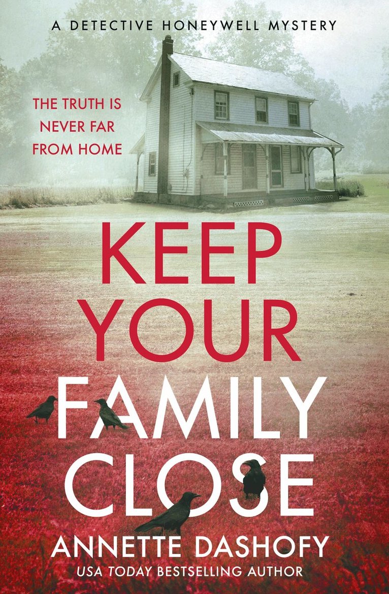 Annette Dashofy - Keep Your Family Close, Häftad