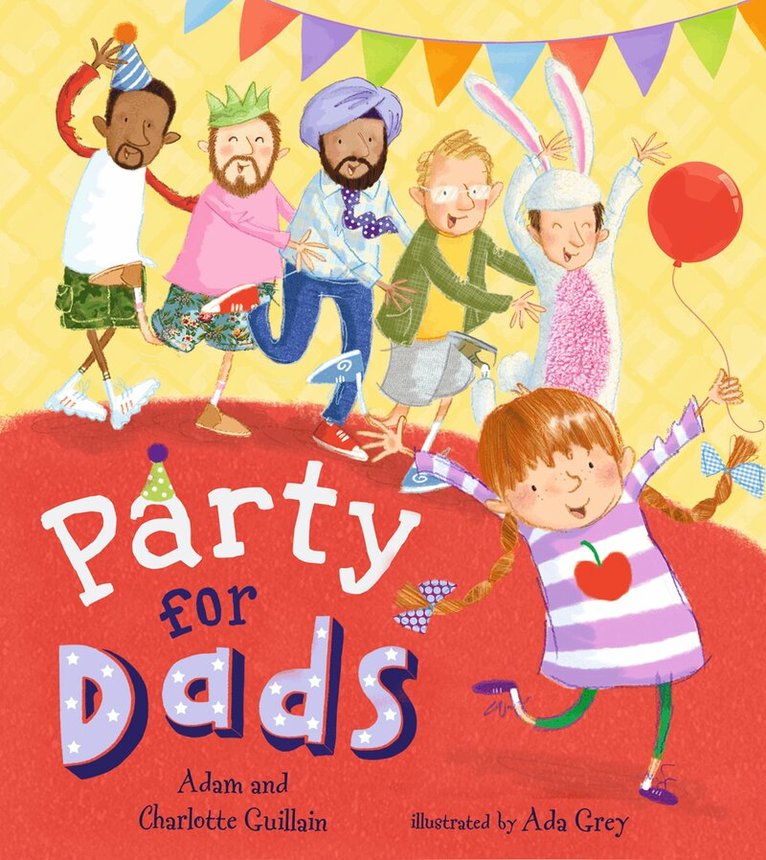 Adam Guillain, Charlotte Guillain - Party for Dads, E-bok