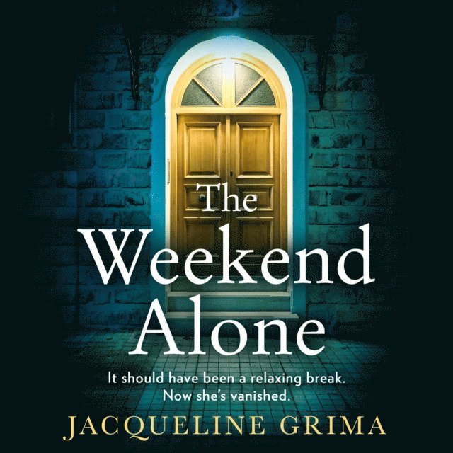 Jacqueline Grima - Weekend Alone, Ljudbok