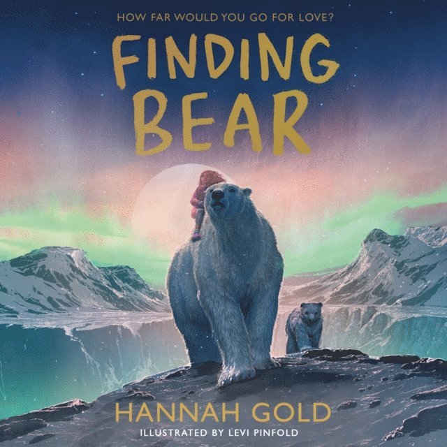 Hannah Gold - Finding Bear, Ljudbok