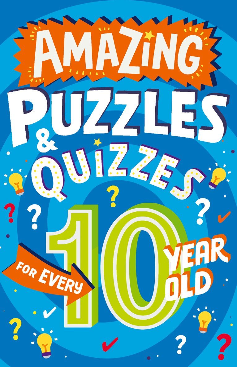 Clive Gifford - Amazing Puzzles and Quizzes for Every 10 Year Old, E-bok