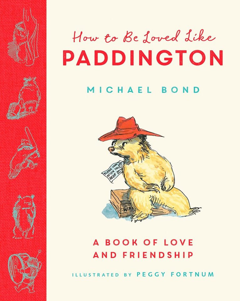 Michael Bond - How to be Loved Like Paddington, E-bok