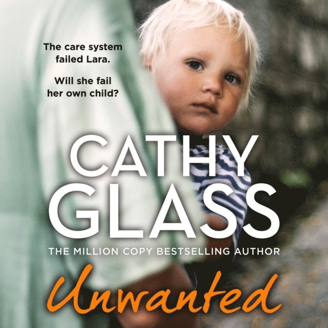 Cathy Glass - Unwanted, Ljudbok