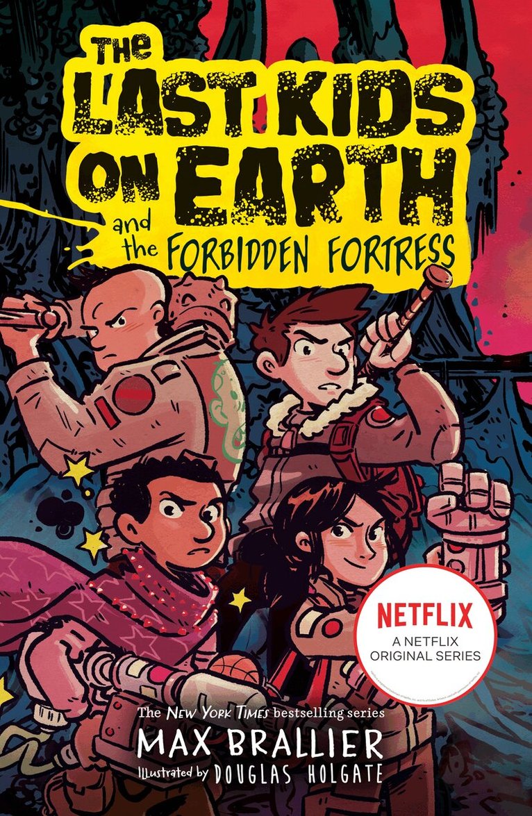 Max Brallier - Last Kids on Earth and the Forbidden Fortress, E-bok