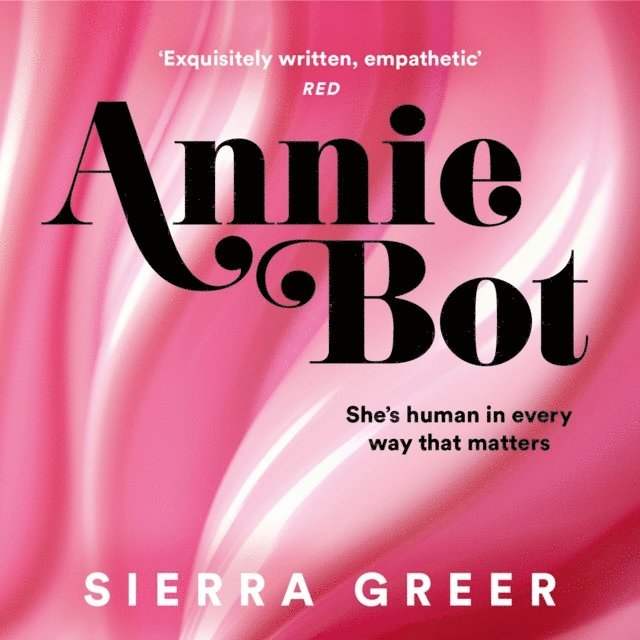 Sierra Greer - Annie Bot, Ljudbok