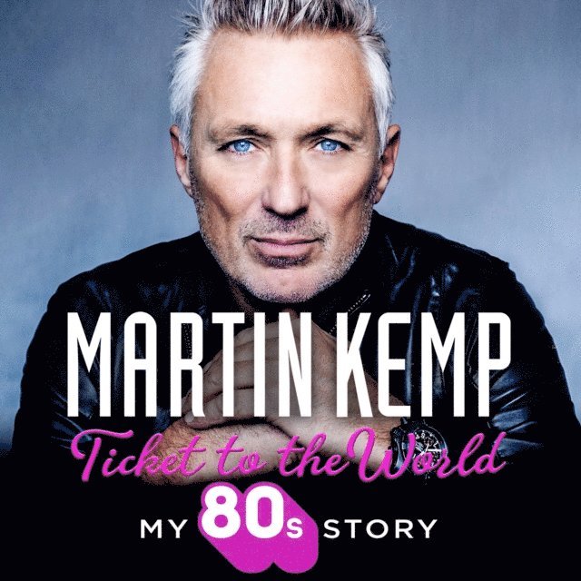 Martin Kemp - Ticket to the World, Ljudbok
