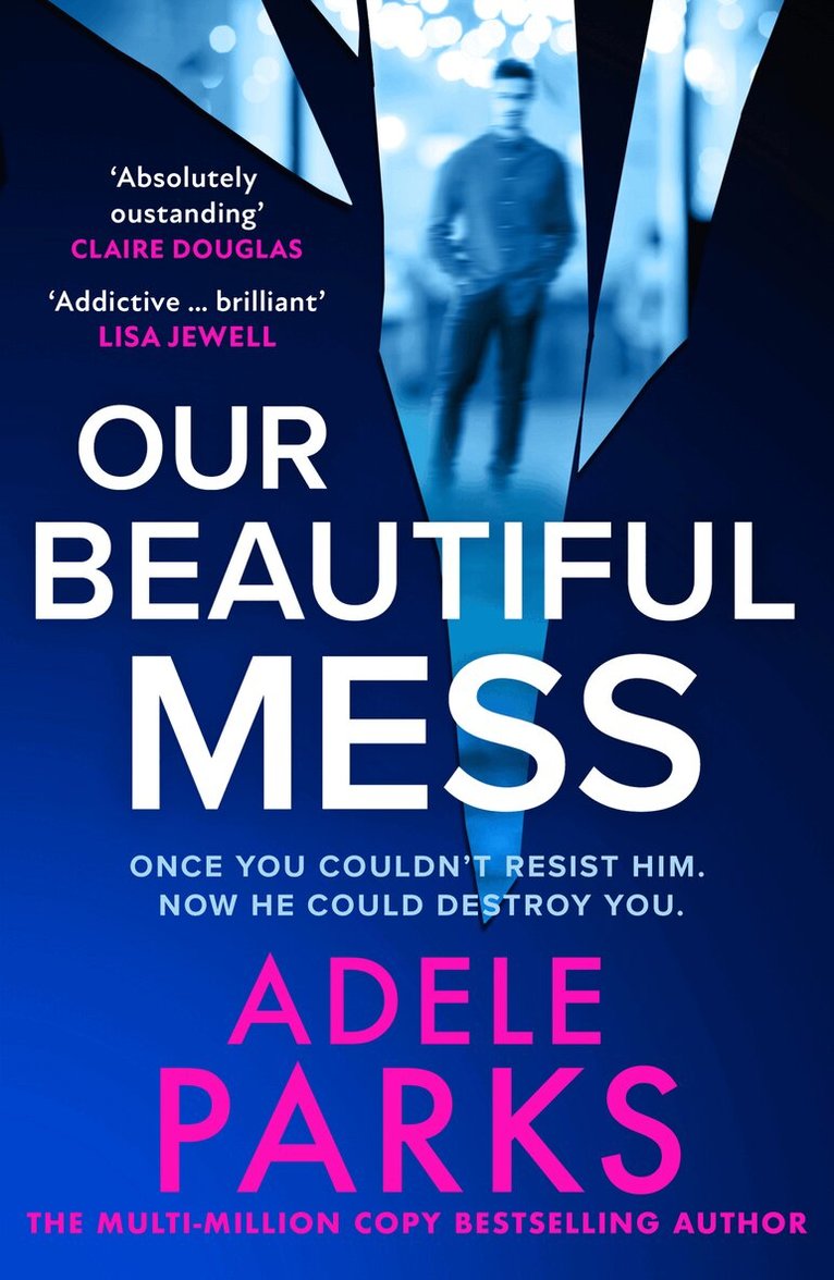 Adele Parks - Our Beautiful Mess, E-bok