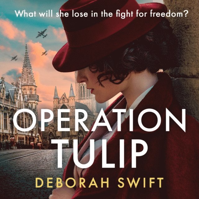 Deborah Swift - Operation Tulip, Ljudbok